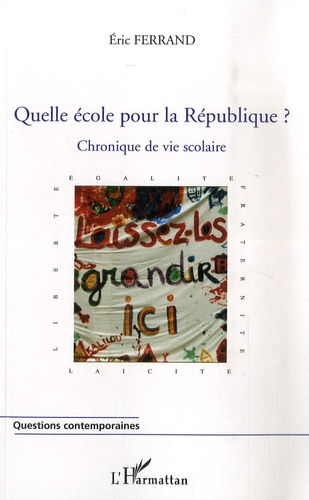 Emprunter Quelle école pour la République ? Chronique de vie scolaire livre