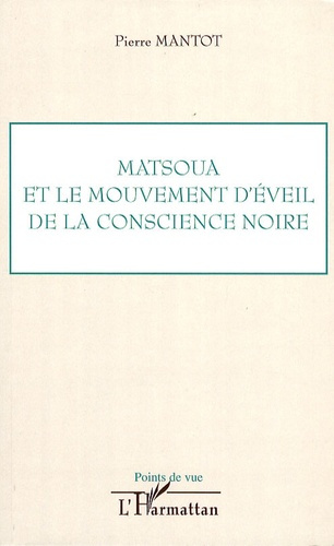 Emprunter Matsoua et le mouvement d'éveil de la conscience noire livre