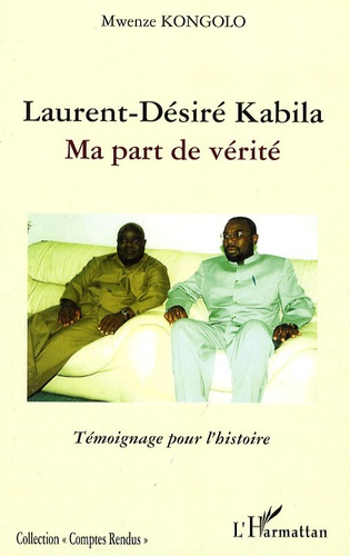 Emprunter Laurent-Désiré Kabila. Ma part de vérité livre