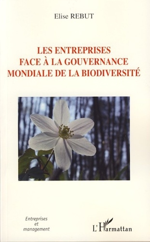 Emprunter Les entreprises face à la gouvernance mondiale de la biodiversité livre