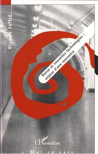 Emprunter Danse et nouvelles technologies : enjeux d'une rencontre livre