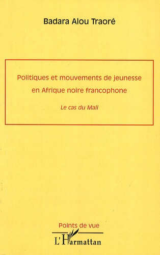 Emprunter Politiques et mouvements de jeunesse en Afrique noire francophone. Le cas du Mali livre