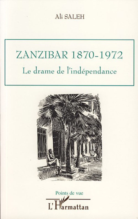 Emprunter Zanzibar, 1870-1972. Le drame de l'indépendance livre