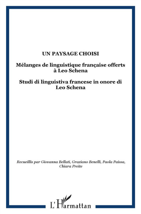 Emprunter Un paysage choisi. Mélanges de linguistique française offerts à Leo Schena livre
