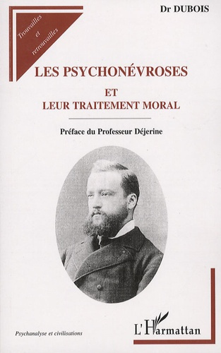 Emprunter Les psychonévroses et leur traitement moral livre