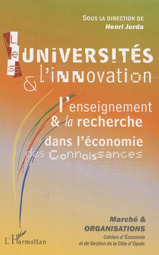 Emprunter Marché et Organisations N° 5 : Les universités et l'innovation. L'enseignement et la recherche dans livre
