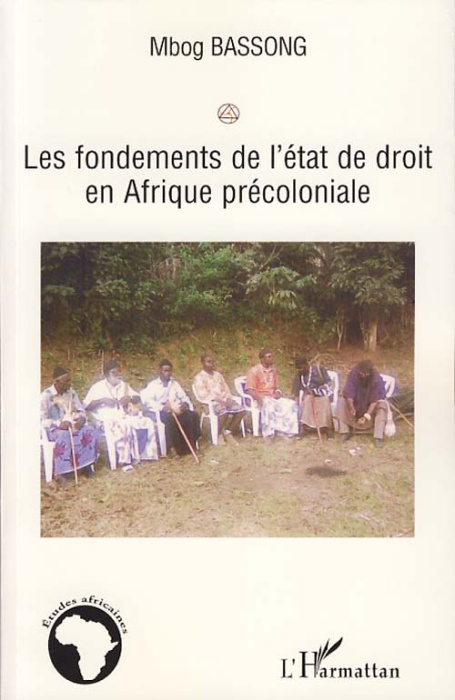 Emprunter Les fondements de l'état de droit en Afrique précoloniale livre