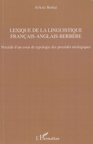 Emprunter Lexique de la linguistique français-anglais-berbère. Précédé d'un essai de typologie des procédés né livre