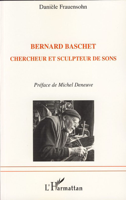 Emprunter Bernard Baschet. Chercheur et sculpteur de sons livre