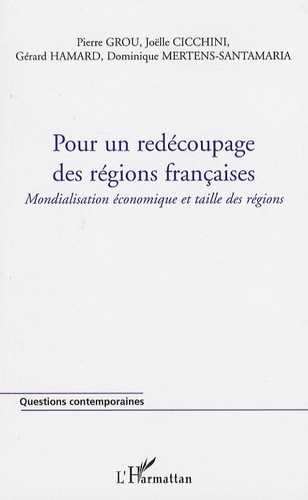 Emprunter Pour un redécoupage des régions françaises. Mondialisation économique et taille des régions livre
