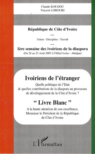 Emprunter Ivoiriens de l'étranger. Livre blanc livre
