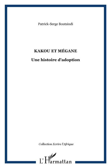 Emprunter Kakou et Mégane. Une histoire d'adoption livre
