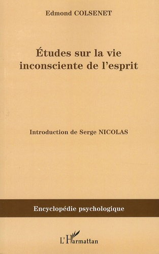 Emprunter Etudes sur la vie inconsciente de l'esprit. 1880 livre