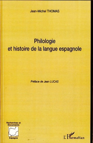 Emprunter Philologie et histoire de la langue espagnole livre
