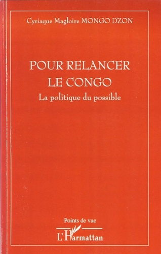 Emprunter Pour relancer le Congo. La politique du possible livre