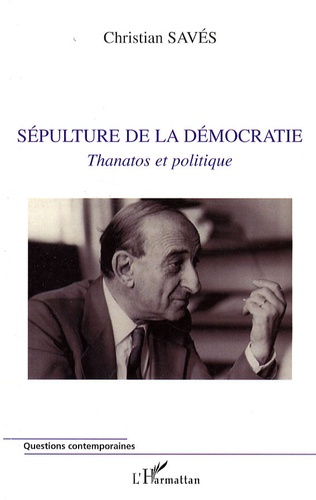 Emprunter Sépulture de la démocratie. Thanatos et politique livre