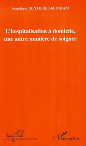 Emprunter L'hospitalisation à domicile, une autre manière de soigner livre