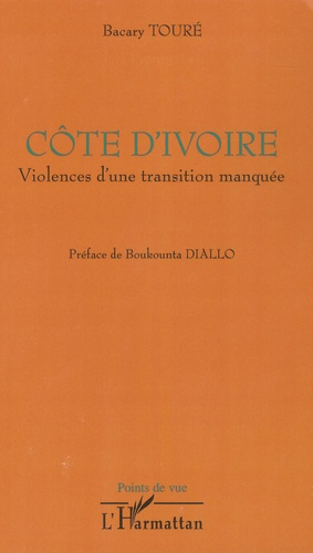 Emprunter Côte d'Ivoire. Violences d'une transition manquée livre