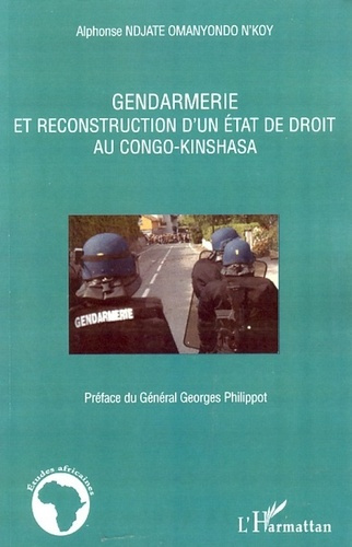 Emprunter Gendarmerie et reconstruction d'un état de droit au Congo-Kinshasa livre