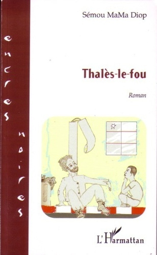 Emprunter Thalès-le-fou livre