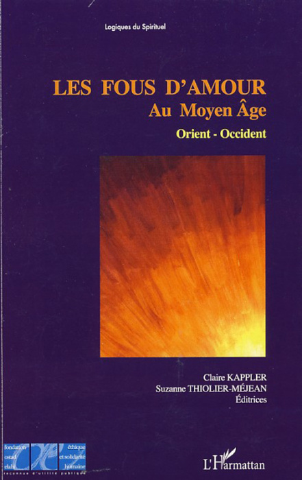 Emprunter Les fous d'amour au Moyen Age. Orient-Occident livre