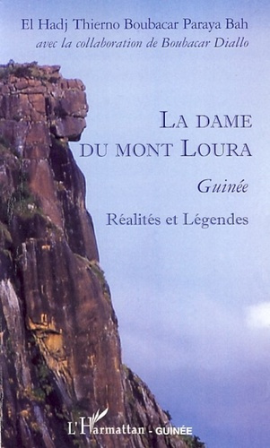 Emprunter La dame du mont Loura. Guinée Réalités et Légendes livre