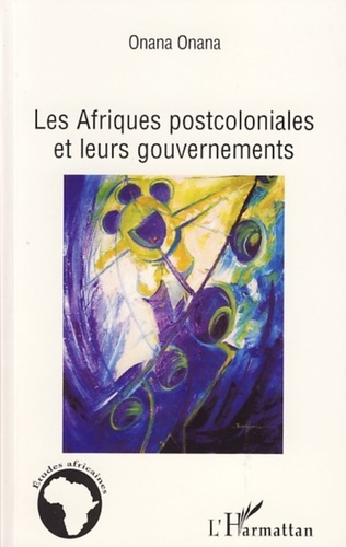 Emprunter Les Afriques postcoloniales et leurs gouvernements livre