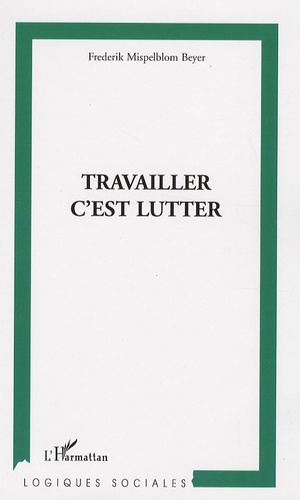 Emprunter Travailler c'est lutter. Politiques de modernisation et engagements des sciences sociales livre