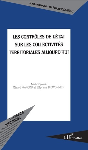 Emprunter Les contrôles de l'Etat sur les collectivités territoriales aujourd'hui livre