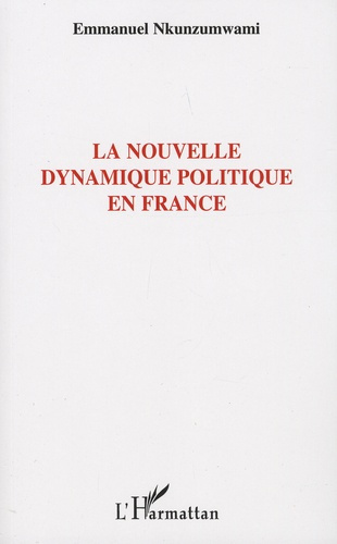 Emprunter La nouvelle dynamique politique en France livre