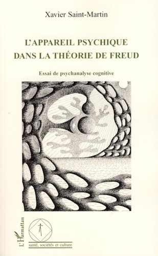 Emprunter L'Appareil psychique dans la théorie de Freud. Essai de psychanalyse cognitive livre
