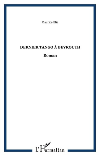 Emprunter Dernier tango à Beyrouth livre