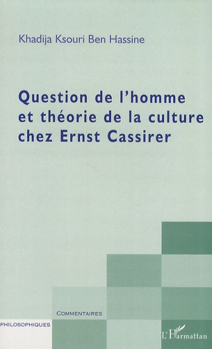 Emprunter Question de l'homme et théorie de la culture chez Ernst Cassirer livre