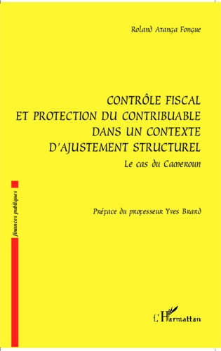 Emprunter Contrôle fiscal et protection du contribuable dans un contexte d'ajustement structurel. Le cas du Ca livre
