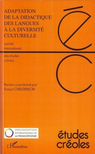 Emprunter Etudes créoles N° 1 et 2/2007 : Adaptation de la didactique des langues à la diversité culturelle. A livre