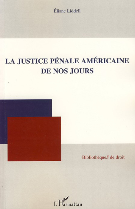 Emprunter La justice pénale américaine de nos jours livre
