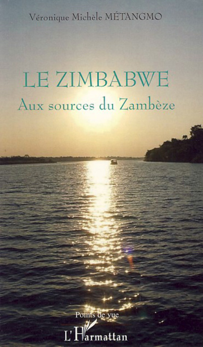 Emprunter Le Zimbabwe. Aux sources du Zambèze livre