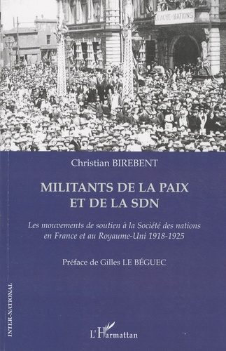Emprunter Militants de la paix et de la SDN. Les mouvements de soutien à la Société des nations en France et a livre
