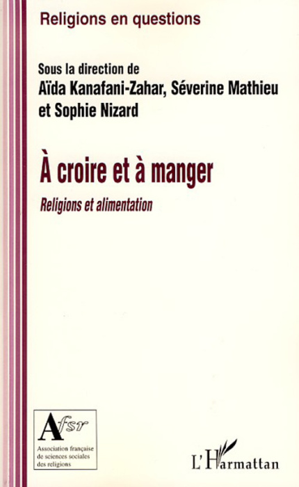 Emprunter A croire et à manger. Religions et alimentation livre