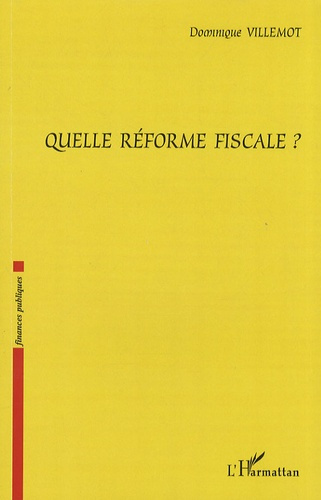 Emprunter Quelle réforme fiscale ? livre