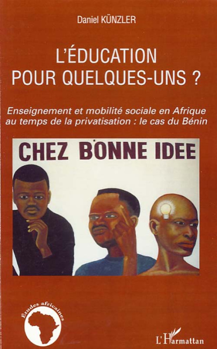 Emprunter L'éducation pour quelques-uns ? Enseignement et mobilité sociale en Afrique au temps de la privatisa livre