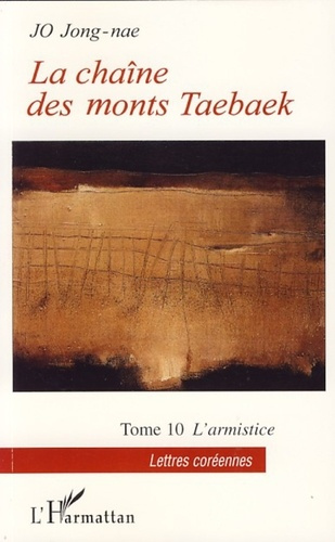 Emprunter La chaîne des monts Taebaek Tome 10 : L'armistice livre