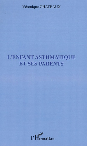 Emprunter L'enfant asthmatique et ses parents livre