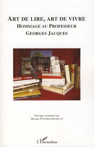 Emprunter Art de lire, art de vivre. Hommage au professeur Georges Jacques livre