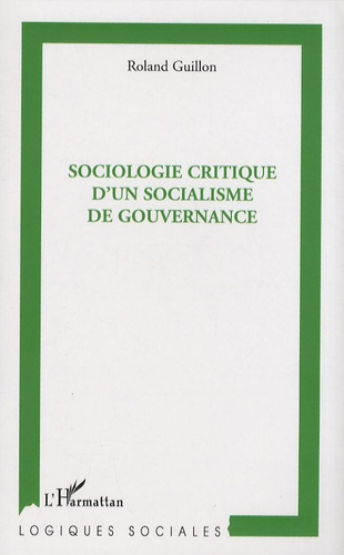 Emprunter Sociologie critique d'un socialisme de gouvernance livre