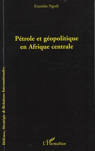Emprunter Pétrole et géopolitique en Afrique centrale livre