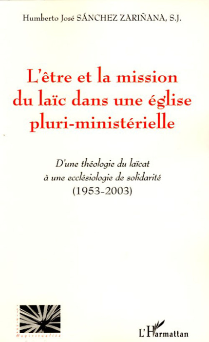 Emprunter L'être et la mission du laïc dans une église pluri-ministérielle. D'une théologie du laïcat à une ec livre