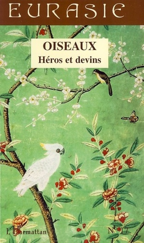 Emprunter Oiseaux. Héros et devins livre