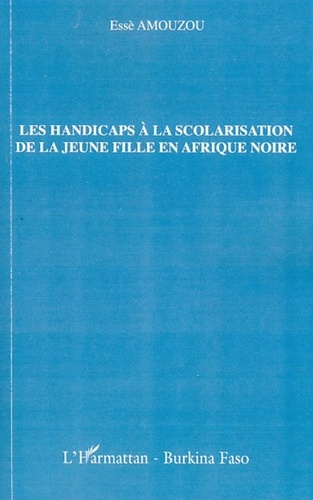Emprunter Les handicaps à la scolarisation de la jeune fille en Afrique Noire livre