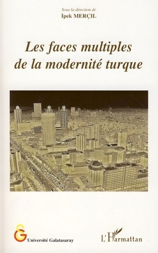 Emprunter Les faces multiples de la modernité turque livre